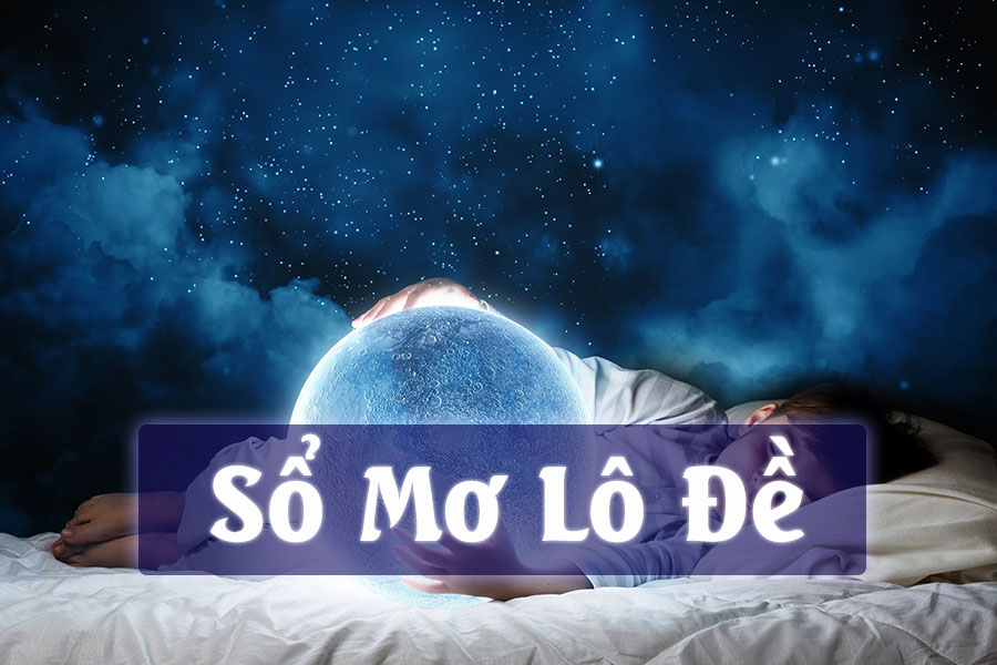 T&igrave;m hiểu về sổ mơ l&ocirc; đề