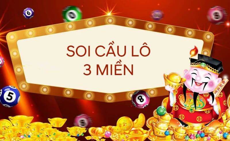 Soi cầu 3 miền ch&iacute;nh x&aacute;c ngay h&ocirc;m nay