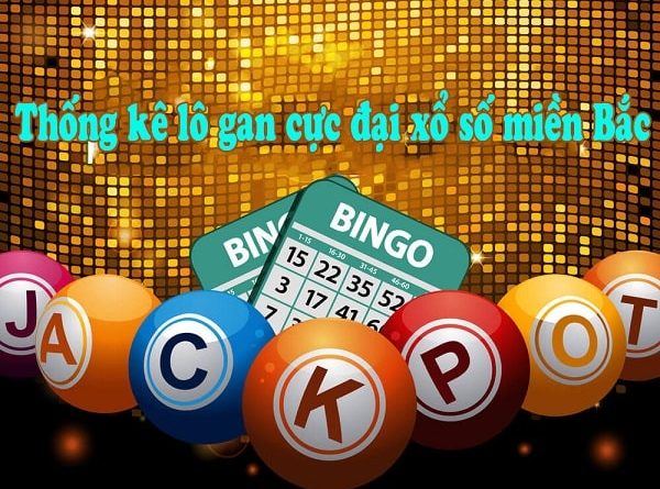 Thống k&ecirc; l&ocirc; gan cực đại xổ số miền Bắc